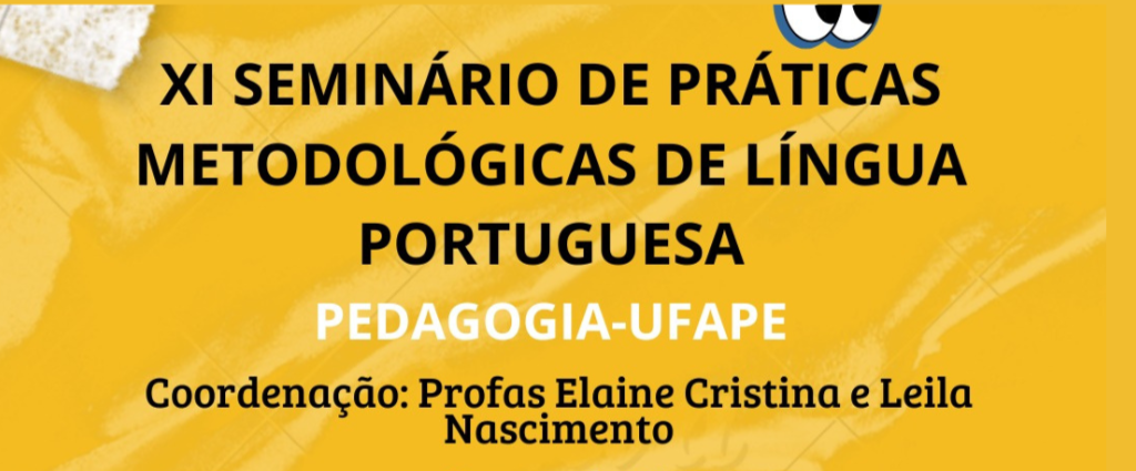 XI SEMINÁRIO DE PRÁTICAS METODOLÓGICAS DE LÍNGUA PORTUGUESA